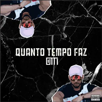 Quanto Tempo Faz by Otti mc