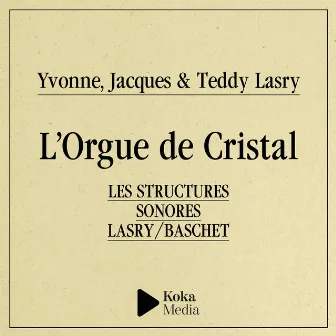 Koka Archives - L'Orgue de cristal by Jacques Lasry