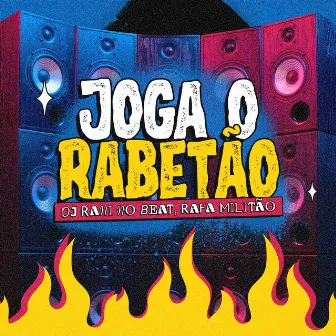 Joga o Rabetão by Rafa Militão