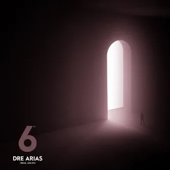 6th by Dre Arias