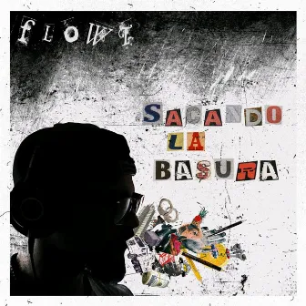 Sacando La Basura by FlowT