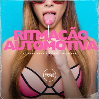 Ritmacão Automotiva by DJ MANO MAAX