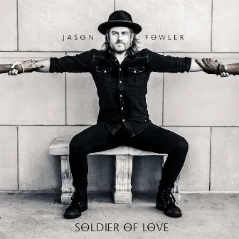 Soldier of Love by Jason Fowler