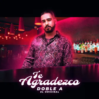 Te agradezco by Doble A El Original