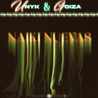 Naiki nuevas by Goiza