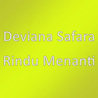 Rindu Menanti by Deviana Safara