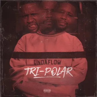 Tri -Polar by Undaflow