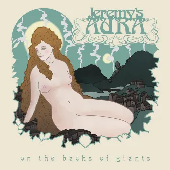 On the Backs of Giants by Jeremy's Aura