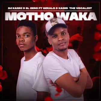 Motho waka by BL Zero