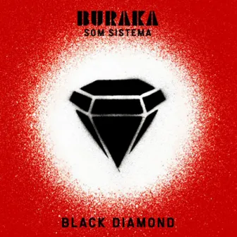 Black Diamond by Buraka Som Sistema