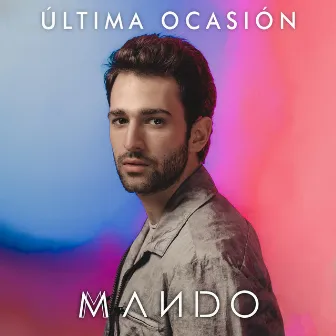 Última Ocasión by Mando