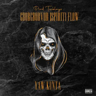 Gborgborvor(spirit) flow by yaw kunta