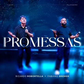 Promessas (Ao Vivo) by Ricardo Robortella