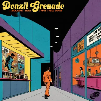 I Bought You That New Hair by Denzil Grenade