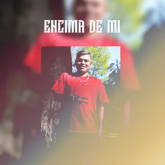 encima de mi by mc siclo