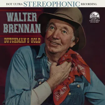 Dutchman's Gold by Walter Brennan