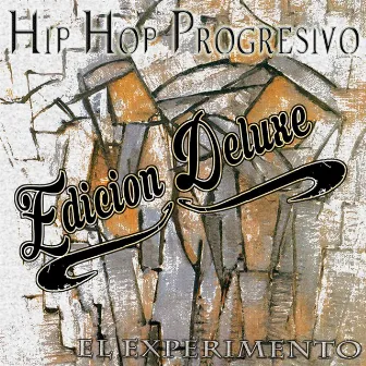 Hip Hop Progresivo Edición Deluxe by El Experimento