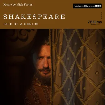 Shakespeare: Rise of a Genius (Original Soundtrack) by Nick Foster