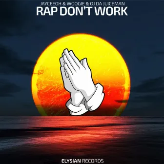 Rap Don't Work by Jayceeoh