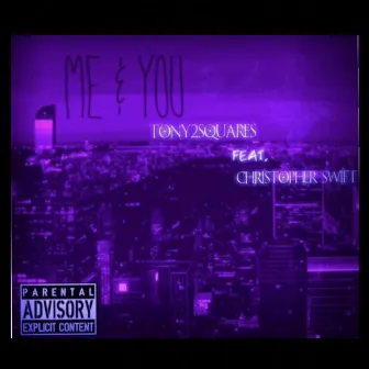 Me & You by Tony 2 Squares