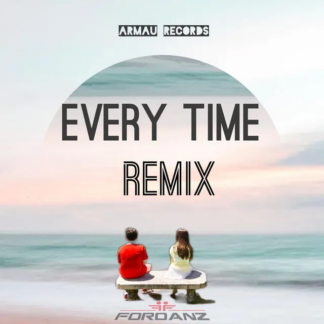 Every Time - Remix