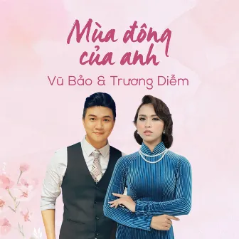 Mùa Đông Của Anh by Vũ Bảo