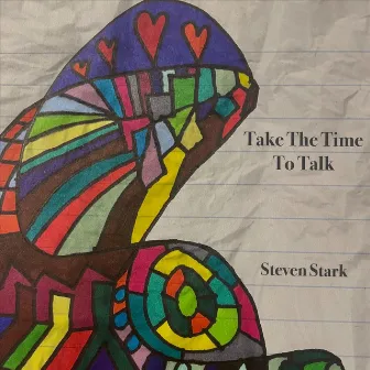 Take the Time to Talk by Steven Stark