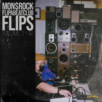 Flipabeatclub Flips Volume 1-12 by Mon$rock