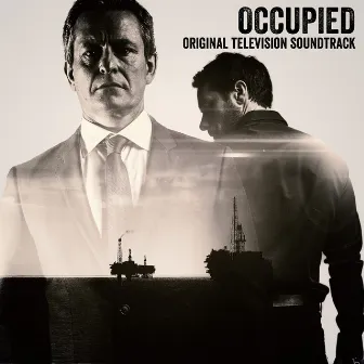 Occupied (Original Television Soundtrack) by Nicholas Sillitoe