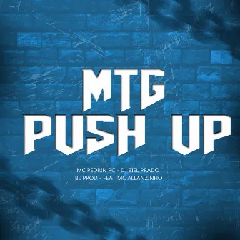 Mtg Push Up by bl prod