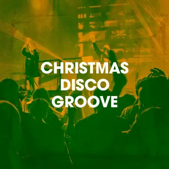 Christmas Disco Groove by Unknown Artist