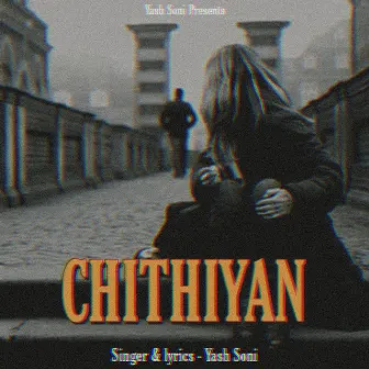 Chithiyan by Yash Soni