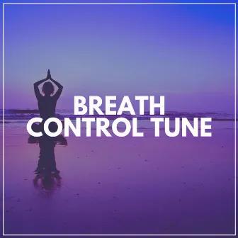 Breath Control Tune by Unknown Artist