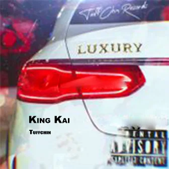 Luxury by King Kai