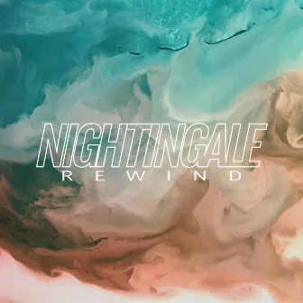 Rewind by Nightingale