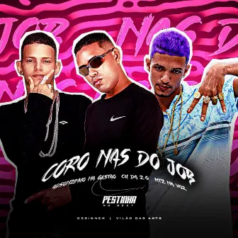 Coro nas do Job by Adsonzinho na gestão