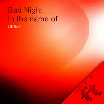 Bad Night by Lee trax