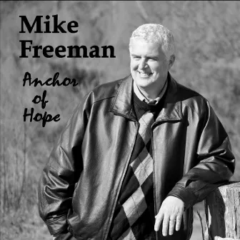 Anchor of Hope by Mike Freeman