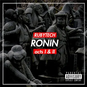 Ronin' : Acts I & II by Rubytech