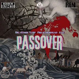 PASSOVER by BIG HOMIE YURP