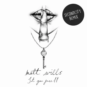 Set You Free (Secondcity Terrace 91 Remix) by Matt Wills