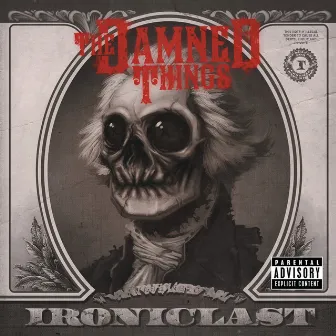 Ironiclast by The Damned Things