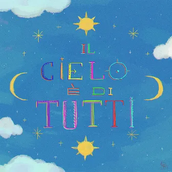 Il cielo è di tutti by Bungaro