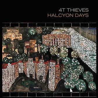 Halcyon Days by 4T Thieves