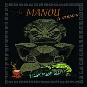 Ô Oteania by Manou