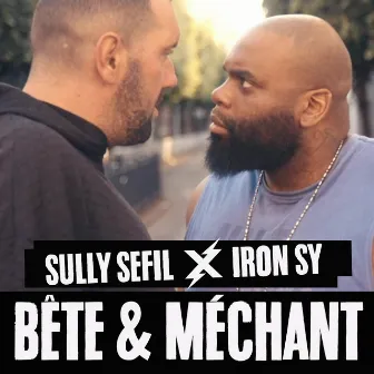 BÊTE & MÉCHANT by Sully Sefil