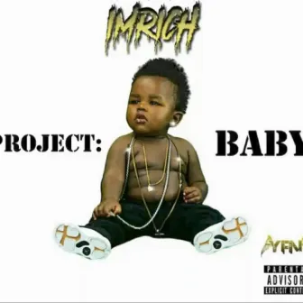 Project Baby by ImRich