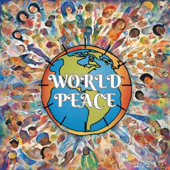 World Peace by Good Vibes and Love