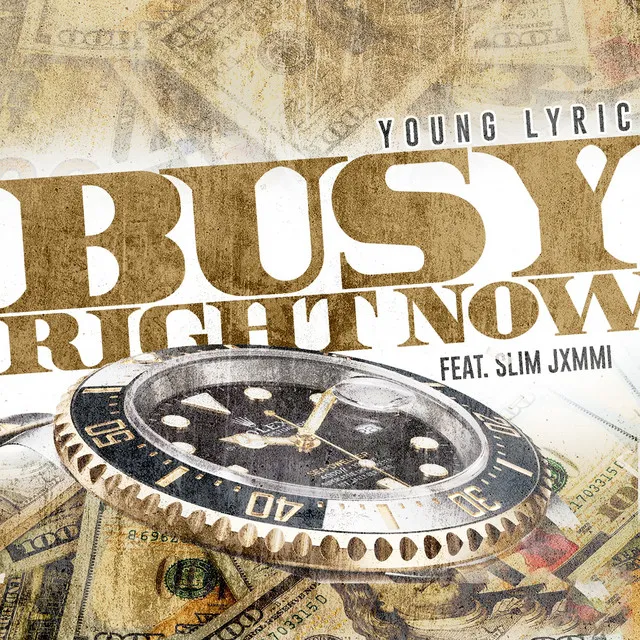 Busy Right Now (feat. Slim Jxmmi)