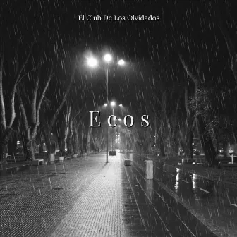 Ecos by El Club De Los Olvidados